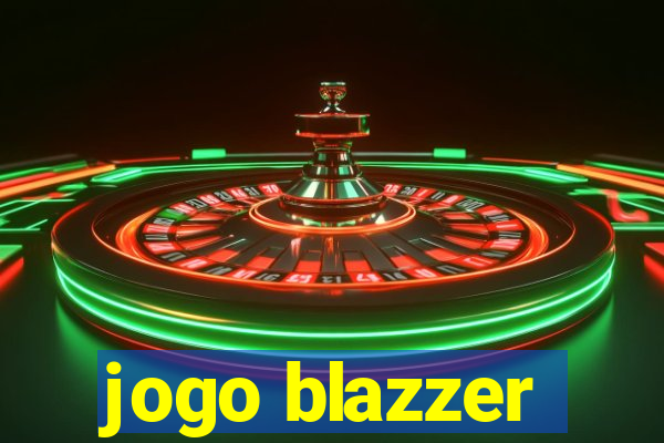 jogo blazzer